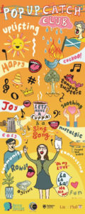 Catch Club Banner designed by illustrator Josie Brooks in response to the Being Human Festival ‘Pop Up Catch Clubs’ using words, colours and doodles provided by participants, Nov 2023
